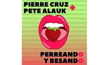 Perreando y Besando es Lyrics [Pierre Cruz]