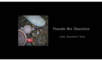 Placebo Hot Chocolate en Lyrics [Scarceboy// Artur]