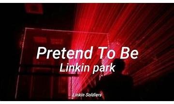 Pretend to Be en Lyrics [Linkin Park]