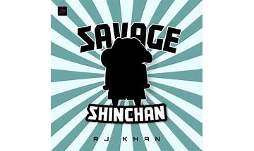 Savage Shinchan en Lyrics [R.J. Khan]