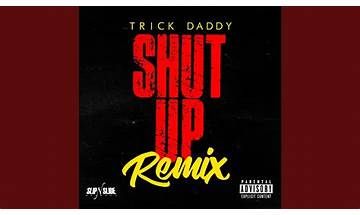 Shut Up Remix en Lyrics [Trick Daddy]