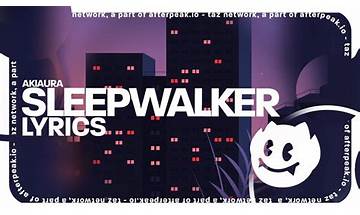Sleepwalker en Lyrics [AWAY]