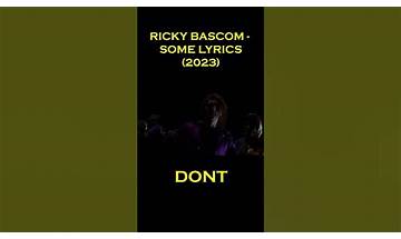 Some Lyrics en Lyrics [Ricky Bascom]