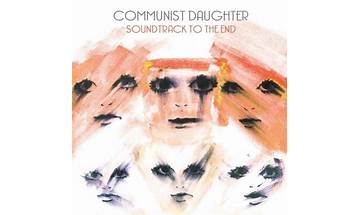 Soundtrack to the End en Lyrics [Communist Daughter]