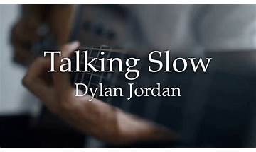 Talking Slow en Lyrics [Dylan Jordan]