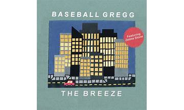 The Breeze en Lyrics [Baseball Gregg]
