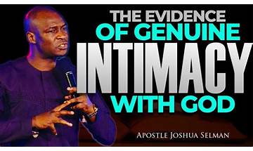 The Evidence of Genuine Intimacy with God by Apostle Joshua Selma