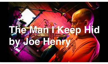 The Man I Keep Hid en Lyrics [Joe Henry]