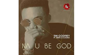Tim Godfrey – Na You Be God ft EBEN, Ccioma