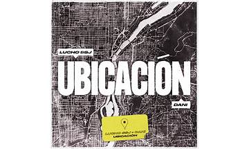 Ubicación es Lyrics [Lucho SSJ & DANI]