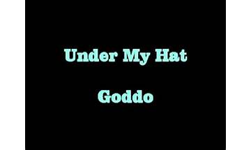 Under My Hat by Goddo en Lyrics [Goddo]