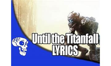 Until the Titanfall en Lyrics [JT Music]