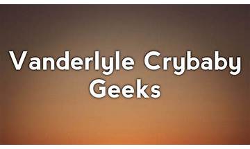 Vanderlyle Crybaby Geeks en Lyrics [The National]