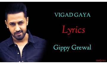 Vigad Gaya et Lyrics [Gippy Grewal]