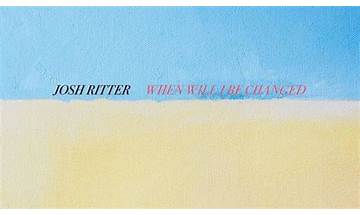 When Will I Be Changed? en Lyrics [Josh Ritter]