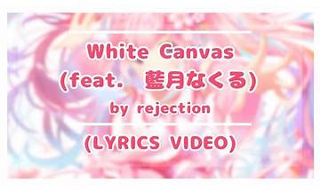 White Canvas ja Lyrics [Rejection]