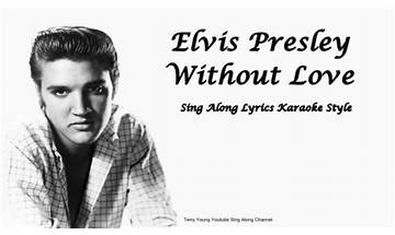 Without Love en Lyrics [Elvis Presley]