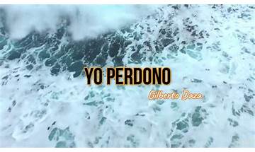 Yo Perdono es Lyrics [Gilberto Daza]