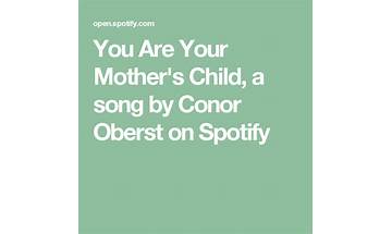 You Are Your Mother\'s Child en Lyrics [Conor Oberst]