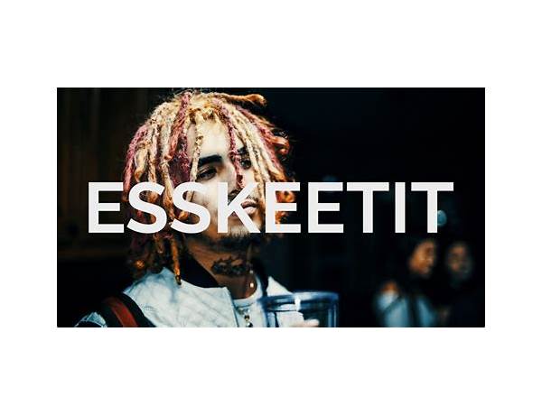 \"ESSKEETIT\" en Lyrics [Moxas]