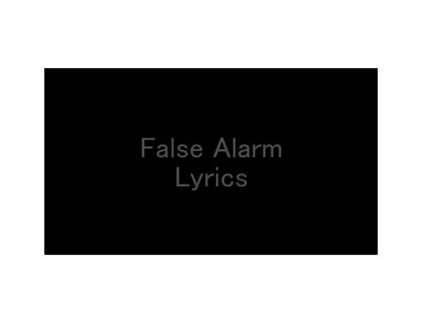 \"false\" Alarm en Lyrics [Pompeii]