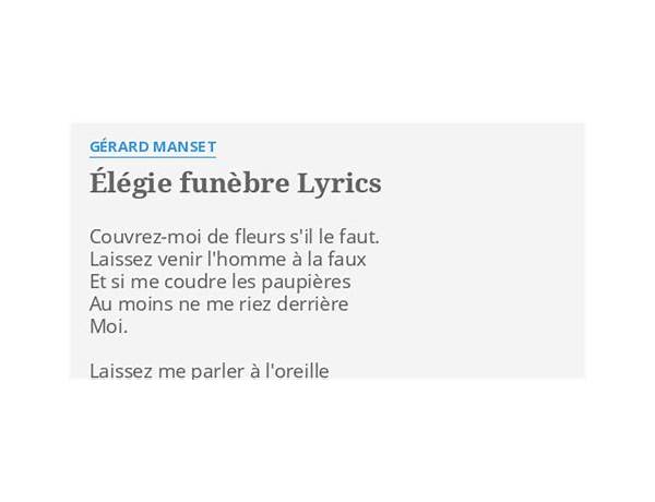 Élégie funèbre fr Lyrics [Gérard Manset]