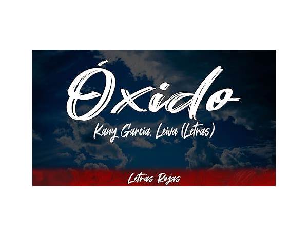 Óxido es Lyrics [Foyone]