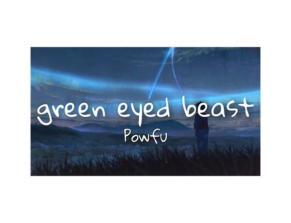 ​​green eyed beast en Lyrics [​no.cape]