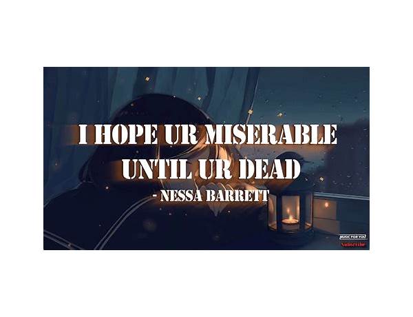 ​i hope ur miserable until ur dead pt Lyrics [Nessa Barrett]