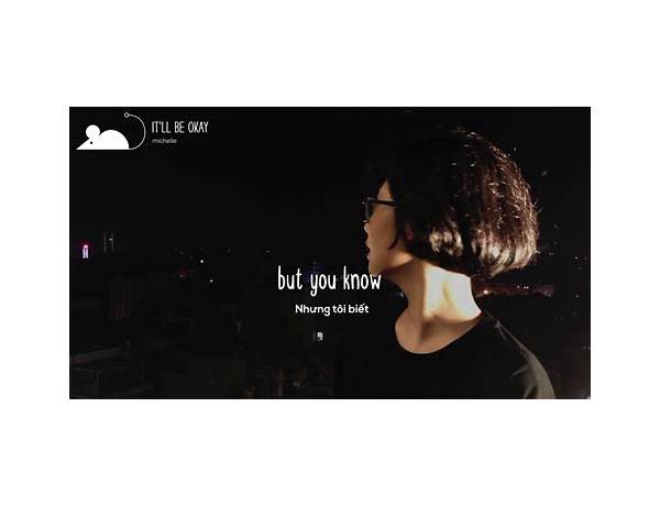 ​it’ll be okay en Lyrics [Michelle (Singer)]