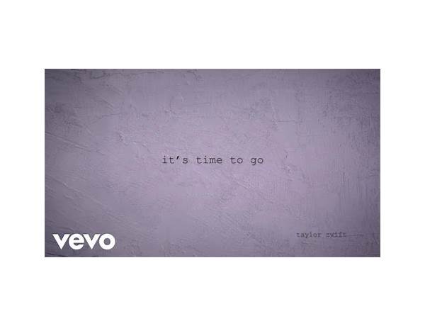 ​it’s time to go ru Lyrics [Taylor Swift]