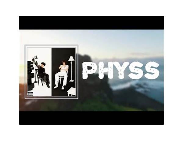 ​physs en Lyrics [​glaive & ericdoa]