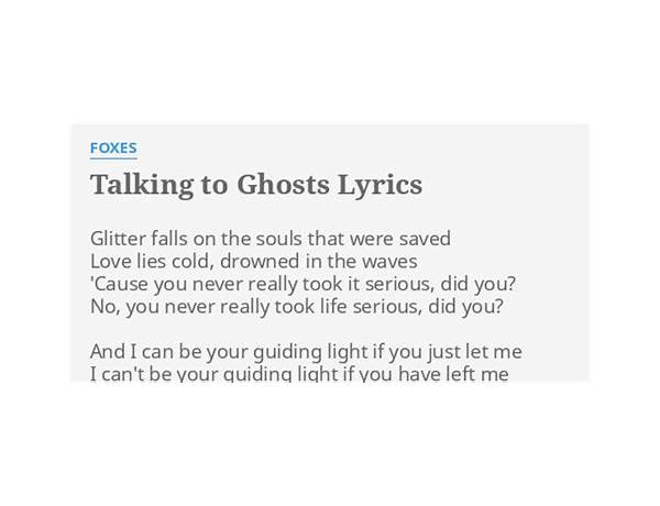 ​talking to ghosts en Lyrics [​ghoulshorizon]