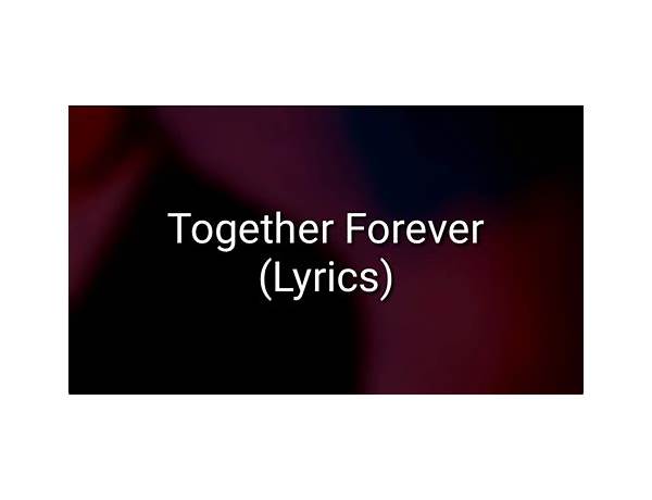 ​together forever en Lyrics [​venusiann]