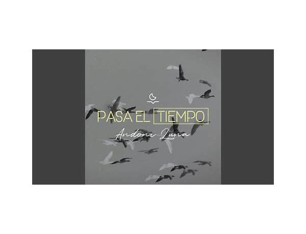 ⏳ Pasa el tiempo ✨ es Lyrics [Dei]