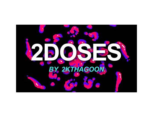 2Doses en Lyrics [2kThaGoon]