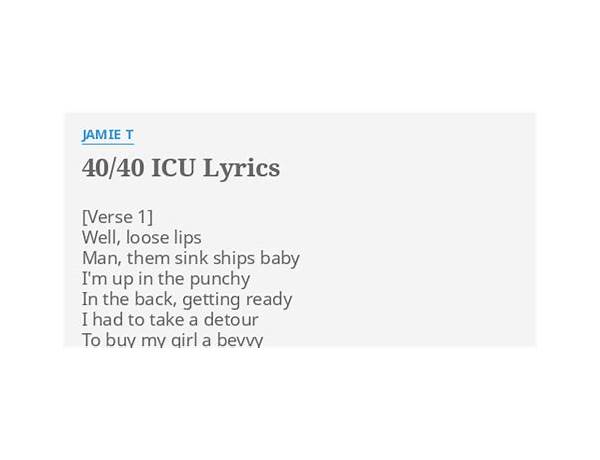 40/40 ICU en Lyrics [Jamie T]