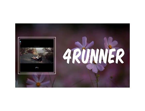 4Runner en Lyrics [Rostam]