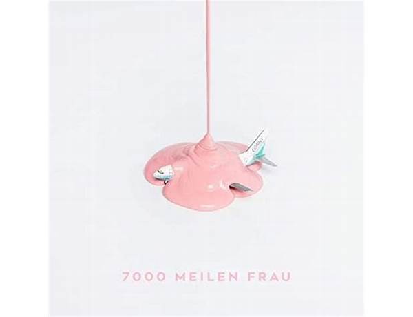 7000 Meilen Frau de Lyrics [CONNY]