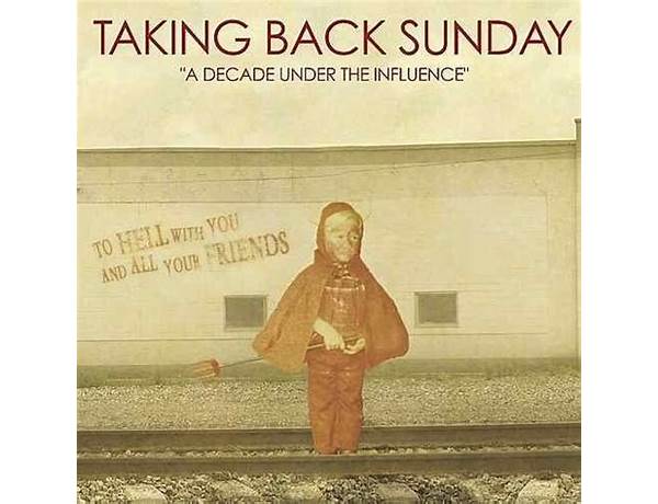 A Decade Under The Influence [Live From Bamboozle] en Lyrics [Taking Back Sunday]