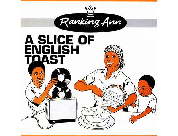 A Slice Of English Toast en Lyrics [Ranking Ann]