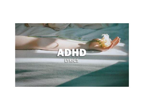 ADHD en Lyrics [CMTEN]