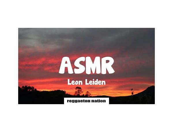 ASMR es Lyrics [Leon Leiden]