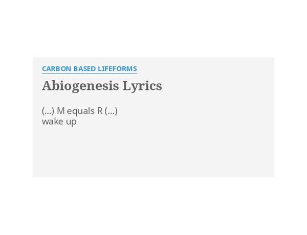 Abiogenesis en Lyrics [Lacerated and Carbonized]