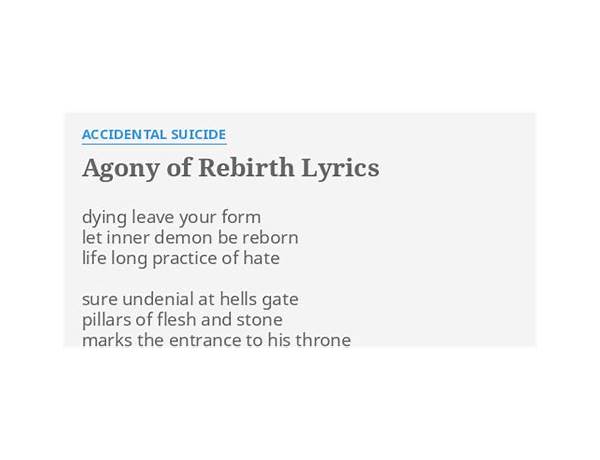 Agony Of Rebirth en Lyrics [Accidental Suicide]