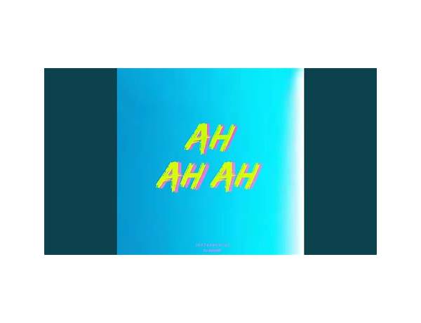 Ah Ah! es Lyrics [Sergio Gartzini]