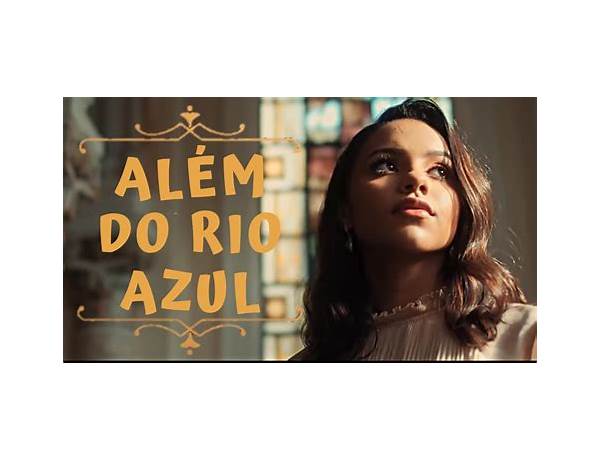 Além do Rio Azul pt Lyrics [Julia Vitória & Lukas Agustinho]