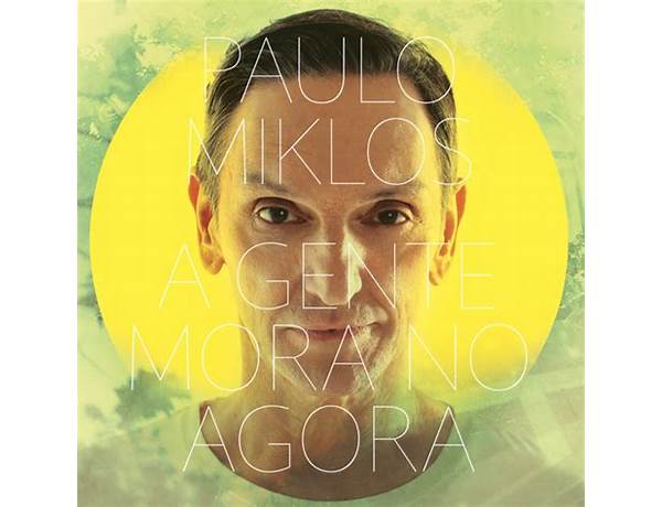 Album: A Gente Mora No Agora, musical term