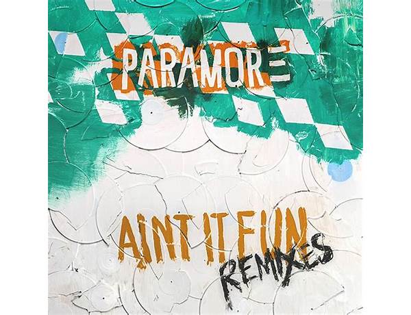 Album: Ain’t It Fun (Remixes), musical term