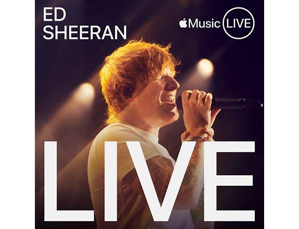 Album: Apple Music Live: Ed Sheeran, musical term